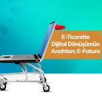 e-ticarette e-fatura
